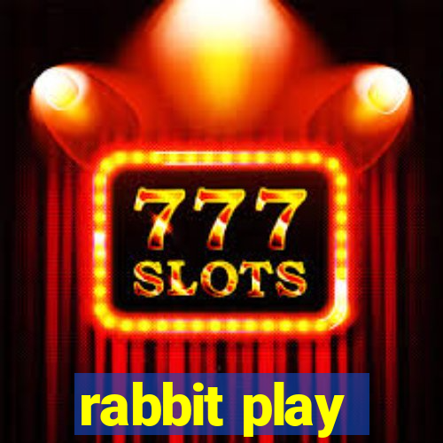 rabbit play